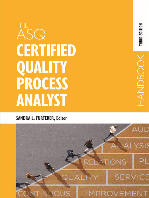 Title details for The ASQ Certified Quality Process Analyst Handbook by Sandra L. Furterer - Wait list